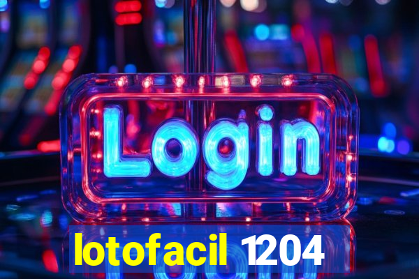 lotofacil 1204